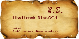 Mihalicsek Dioméd névjegykártya